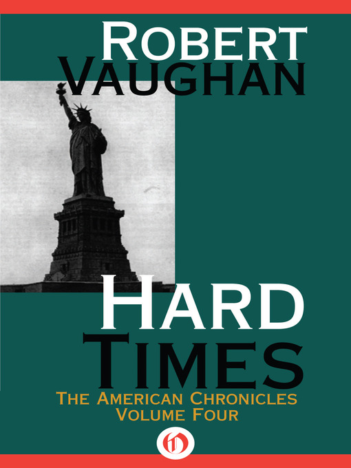 Title details for Hard Times by Robert Vaughan - Available
